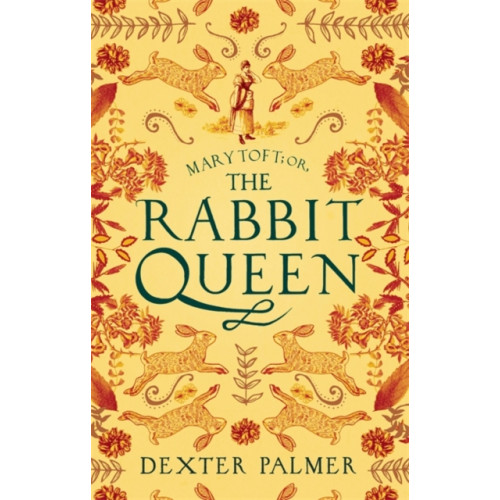 Little, Brown Book Group Mary Toft; or, The Rabbit Queen (häftad, eng)
