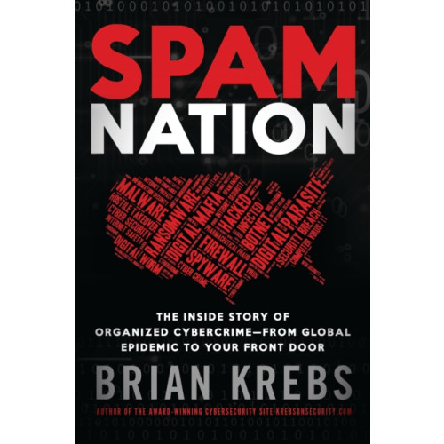 Sourcebooks, Inc Spam Nation (häftad, eng)