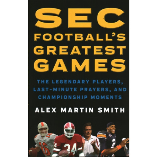 Rowman & littlefield SEC Football's Greatest Games (häftad, eng)