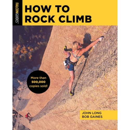 Rowman & littlefield How to Rock Climb (häftad, eng)