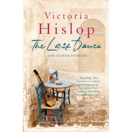 Headline Publishing Group The Last Dance and Other Stories (häftad, eng)
