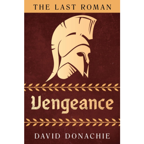 Globe Pequot Press The Last Roman: Vengeance (häftad, eng)