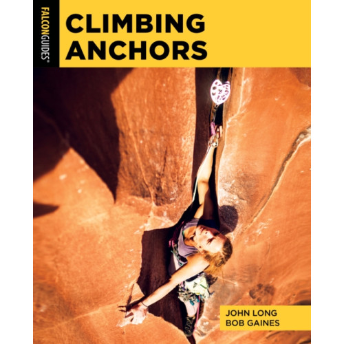 Rowman & littlefield Climbing Anchors (häftad, eng)