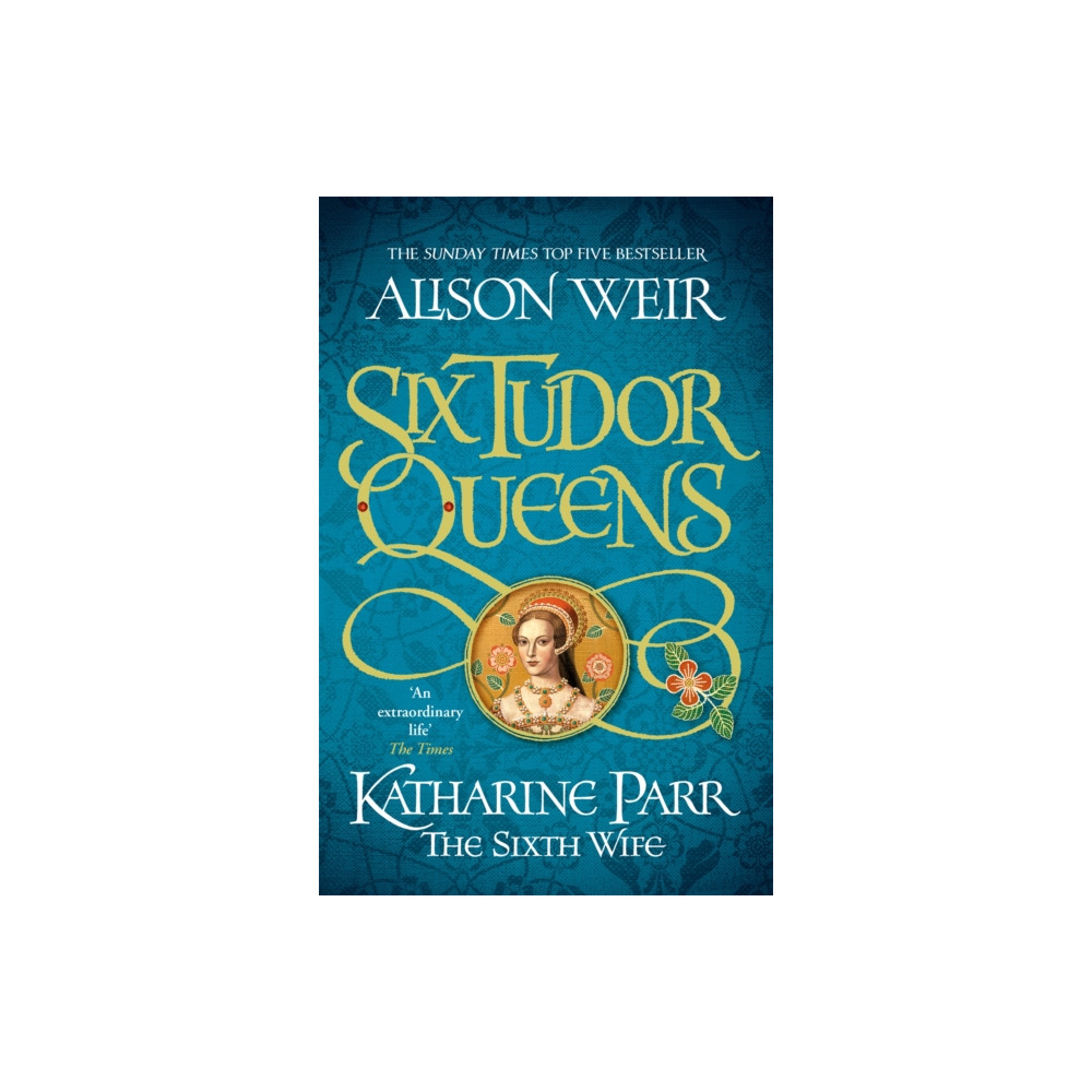 Produktbild för Six Tudor Queens: Katharine Parr, The Sixth Wife (häftad, eng)