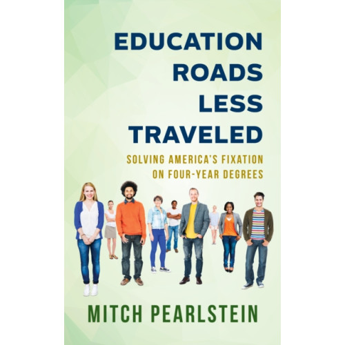 Rowman & littlefield Education Roads Less Traveled (inbunden, eng)