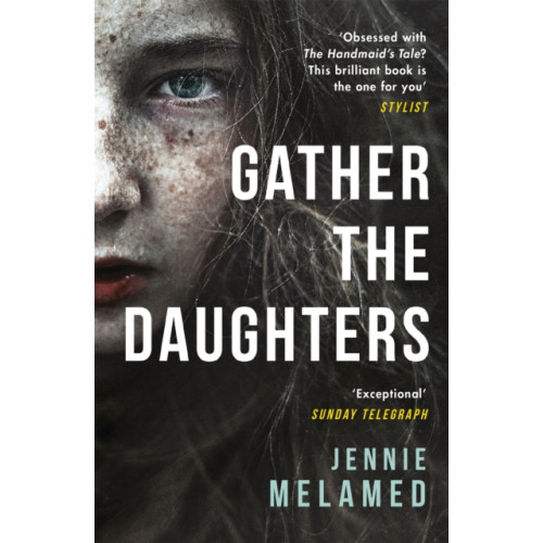 Headline Publishing Group Gather the Daughters (häftad, eng)