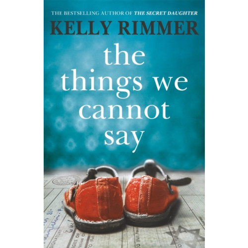Headline Publishing Group The Things We Cannot Say (häftad, eng)