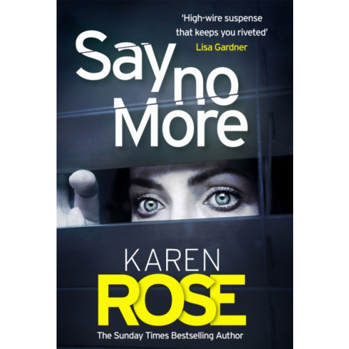 Headline Publishing Group Say No More (The Sacramento Series Book 2) (häftad, eng)