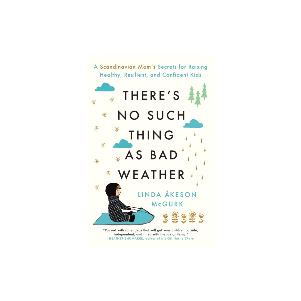 Produktbild för There's No Such Thing as Bad Weather (häftad, eng)