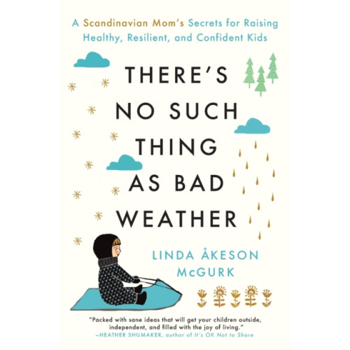 Simon & Schuster There's No Such Thing as Bad Weather (häftad, eng)