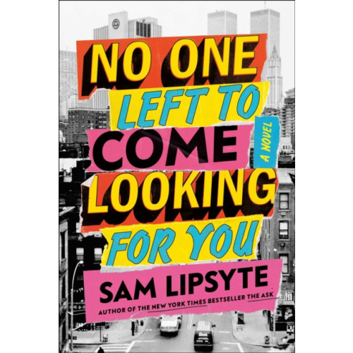 Simon & Schuster No One Left to Come Looking for You (inbunden, eng)