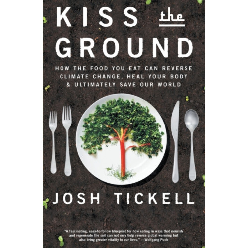 Atria Books Kiss the Ground (häftad, eng)
