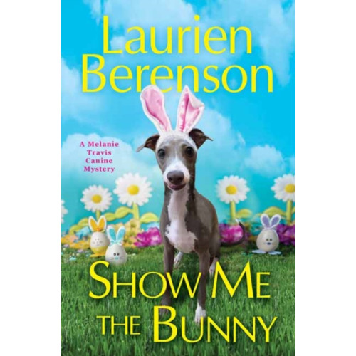 Kensington Publishing Show Me the Bunny (inbunden, eng)