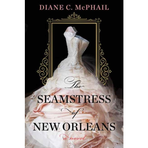 Kensington Publishing The Seamstress of New Orleans (häftad, eng)