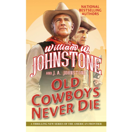 Kensington Publishing Old Cowboys Never Die (häftad, eng)