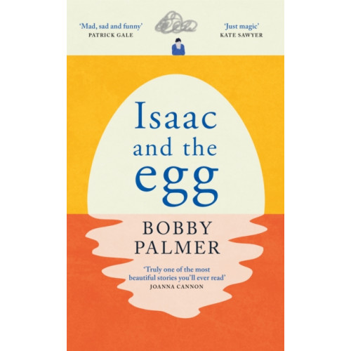 Headline Publishing Group Isaac and the Egg (inbunden, eng)