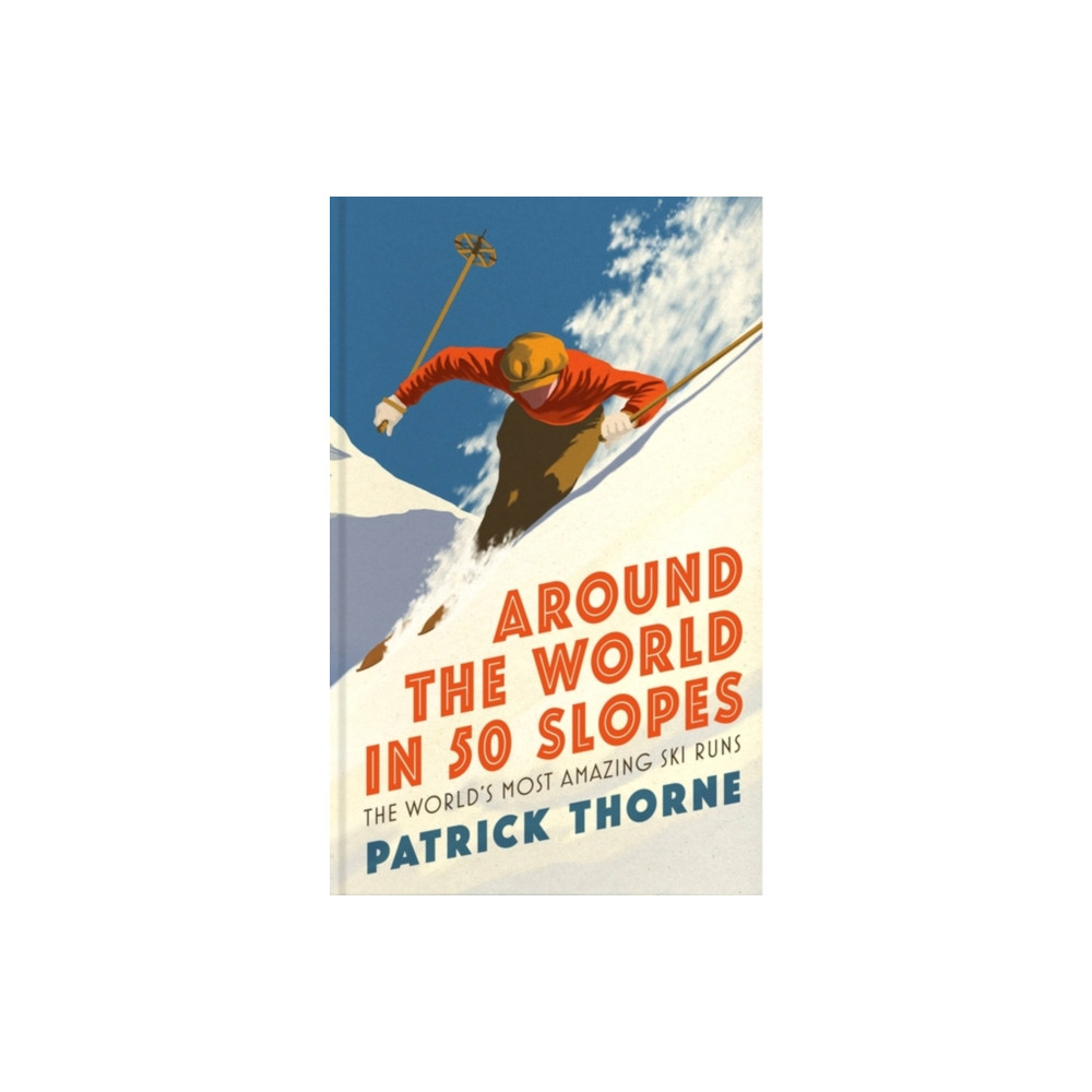 Produktbild för Around The World in 50 Slopes (inbunden, eng)