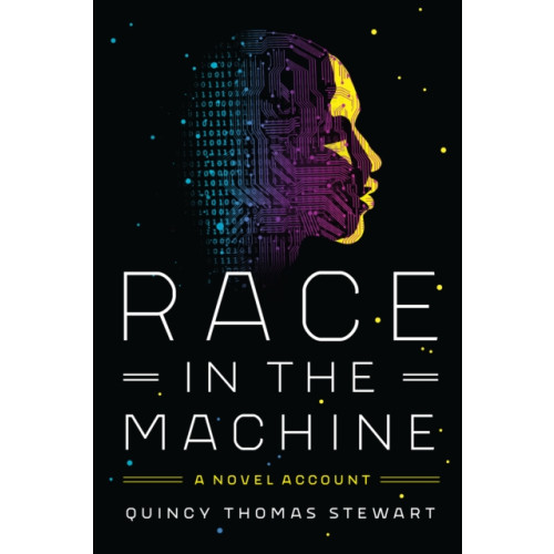 Stanford university press Race in the Machine (inbunden, eng)