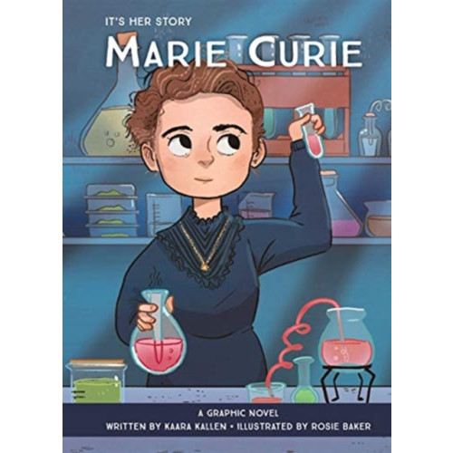 Phoenix International Publications, Incorporated It's Her Story Marie Curie A Graphic Novel (inbunden, eng)