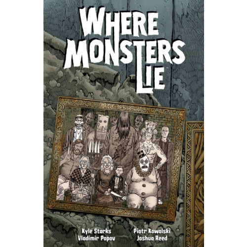 Dark Horse Comics,U.S. Where Monsters Lie (häftad, eng)