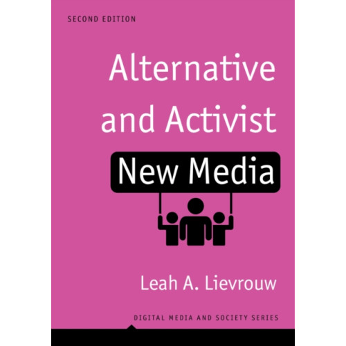 John Wiley And Sons Ltd Alternative and Activist New Media (häftad, eng)