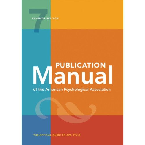 American Psychological Association Publication Manual (OFFICIAL) 7th Edition of the American Psychological Association (bok, spiral, eng)