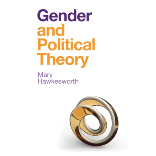 John Wiley And Sons Ltd Gender and Political Theory (inbunden, eng)