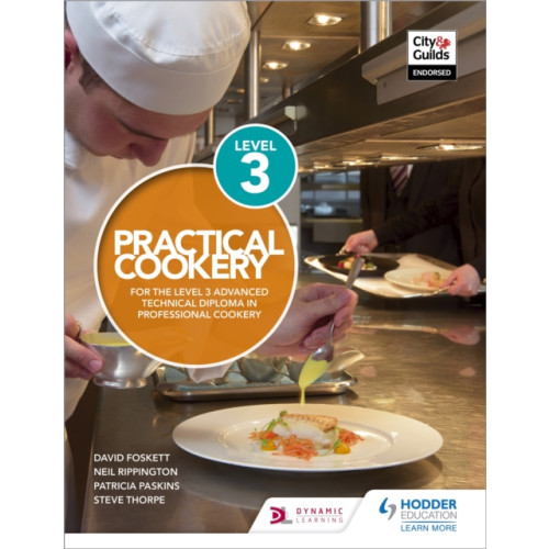 Hodder Education Practical Cookery for the Level 3 Advanced Technical Diploma in Professional Cookery (häftad, eng)