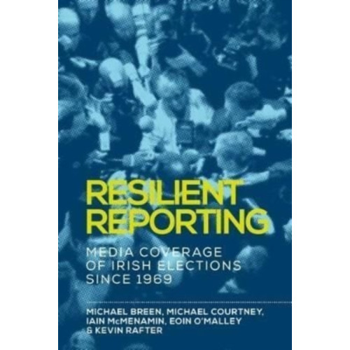 Manchester university press Resilient Reporting (häftad, eng)