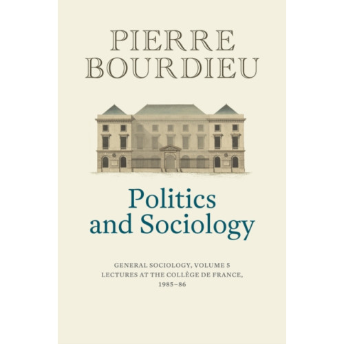 John Wiley And Sons Ltd Politics and Sociology (inbunden, eng)