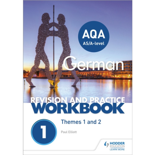 Hodder Education AQA A-level German Revision and Practice Workbook: Themes 1 and 2 (häftad, eng)