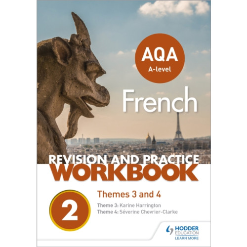 Hodder Education AQA A-level French Revision and Practice Workbook: Themes 3 and 4 (häftad, eng)
