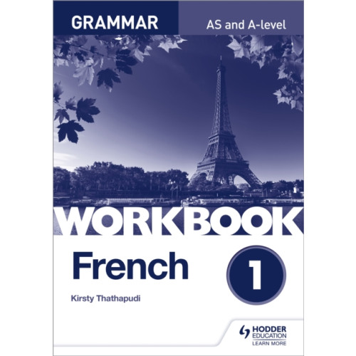 Hodder Education French A-level Grammar Workbook 1 (häftad, eng)