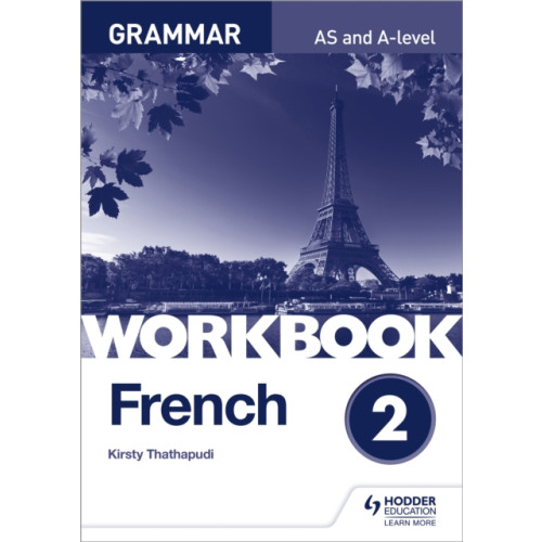 Hodder Education French A-level Grammar Workbook 2 (häftad, eng)