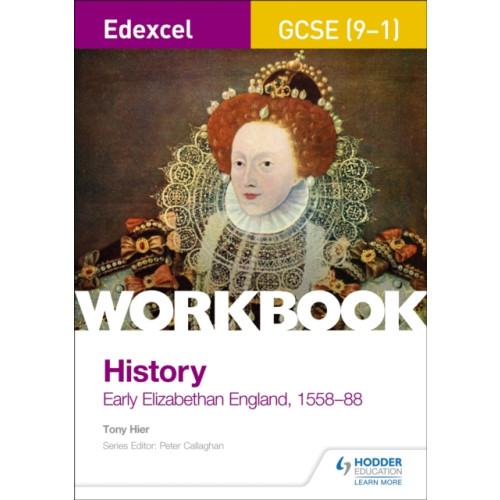 Hodder Education Edexcel GCSE (9-1) History Workbook: Early Elizabethan England, 1558-88 (häftad, eng)