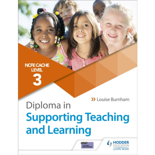 Hodder Education NCFE CACHE Level 3 Diploma in Supporting Teaching and Learning (häftad, eng)