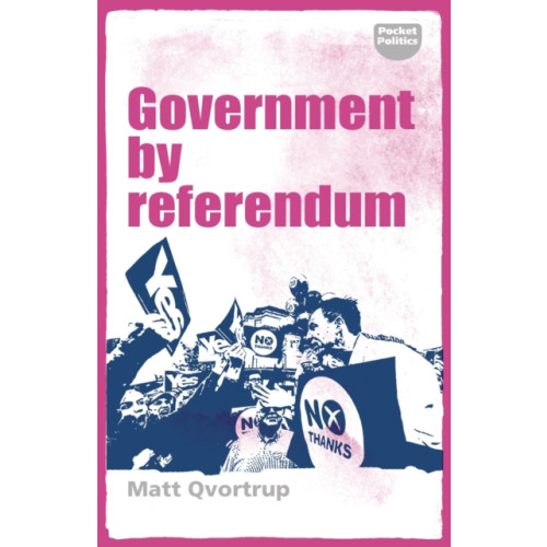 Manchester university press Government by Referendum (häftad, eng)