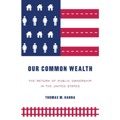 Manchester university press Our Common Wealth (häftad, eng)