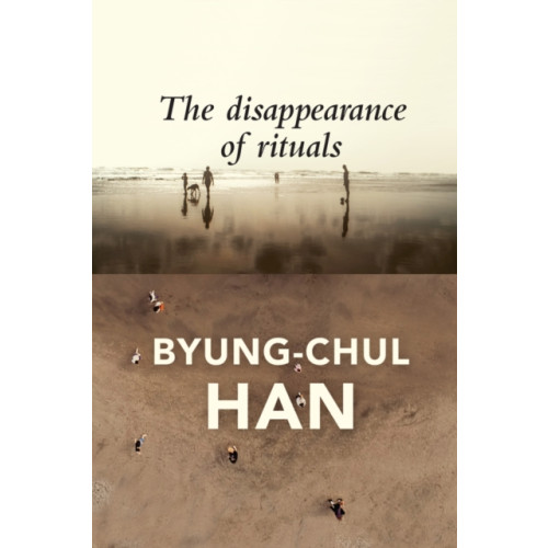 John Wiley And Sons Ltd The Disappearance of Rituals (häftad, eng)