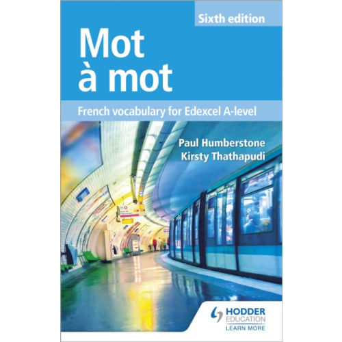 Hodder Education Mot a Mot Sixth Edition: French Vocabulary for Edexcel A-level (häftad)