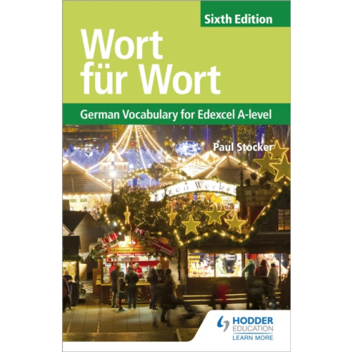 Hodder Education Wort fur Wort Sixth Edition: German Vocabulary for Edexcel A-level (häftad)