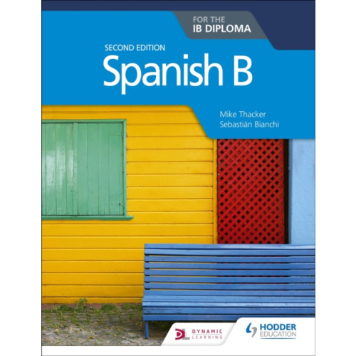 Hodder Education Spanish B for the IB Diploma Second Edition (häftad)