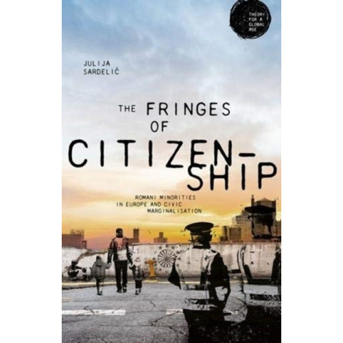 Manchester university press The Fringes of Citizenship (inbunden, eng)