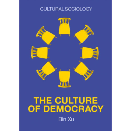 John Wiley And Sons Ltd The Culture of Democracy (häftad, eng)