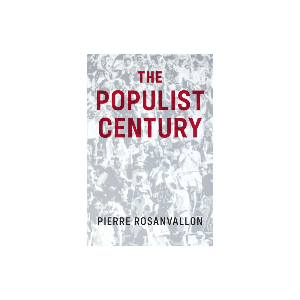 Produktbild för The Populist Century (häftad, eng)