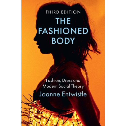 John Wiley And Sons Ltd The Fashioned Body (häftad, eng)