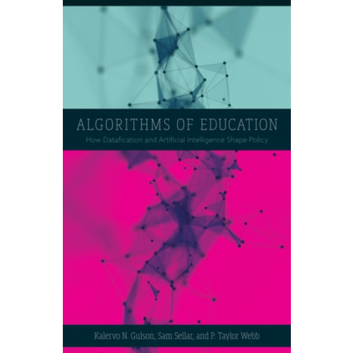 University of Minnesota Press Algorithms of Education (häftad, eng)