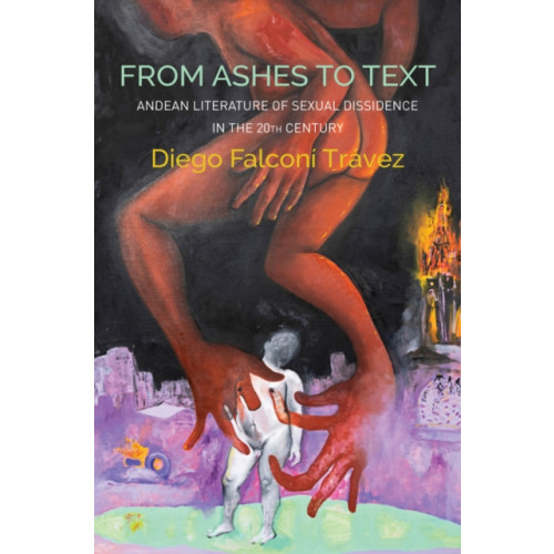 John Wiley And Sons Ltd From Ashes to Text (häftad, eng)