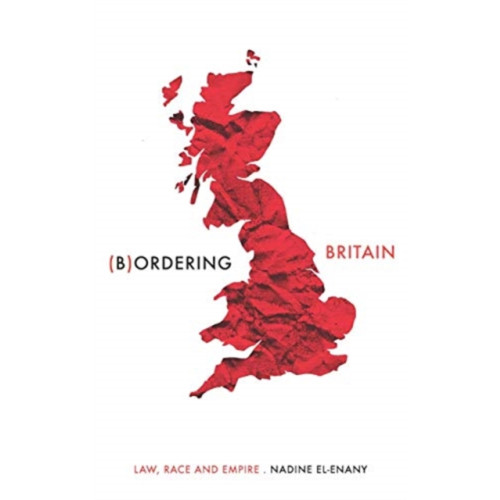 Manchester university press Bordering Britain (inbunden, eng)