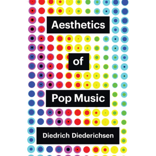 John Wiley And Sons Ltd Aesthetics of Pop Music (häftad, eng)